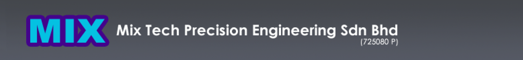Mix Tech Precision Engineering Sdn Bhd company logo